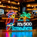 Parrot Its 5 00 O'clock Some Where Neon Sign
