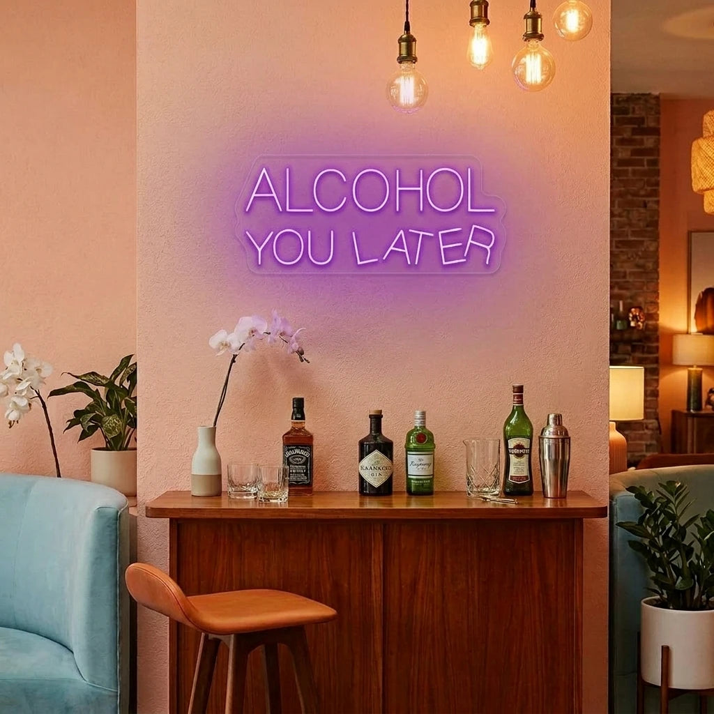 Alcohol You Later Bar Neon Sign