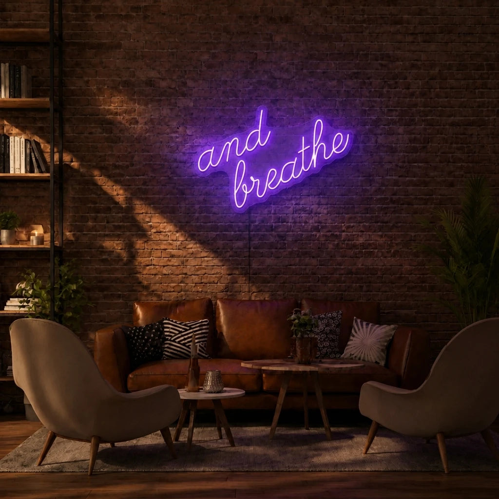 And Breathe Neon Sign