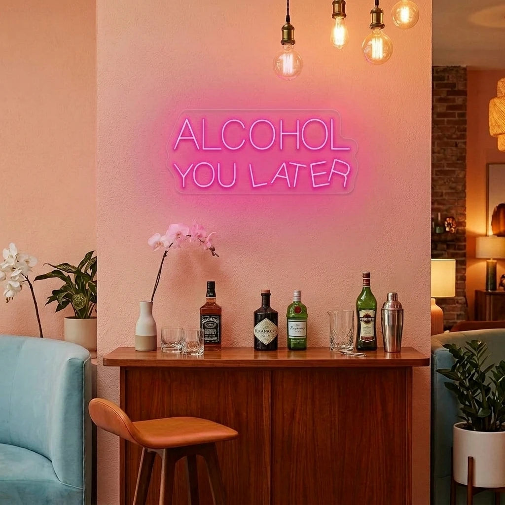 Alcohol You Later Bar Neon Sign